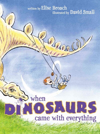 Cover of book: When Dinosaurs Came With Everything