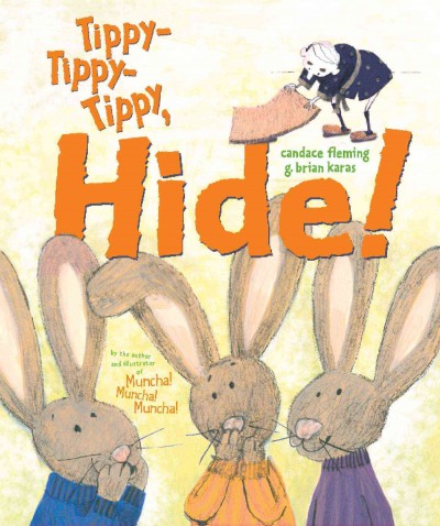 Cover of book: Tippy-tippy-tippy, Hide!