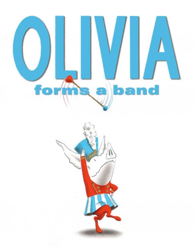 Cover of book: Olivia Forms a Band