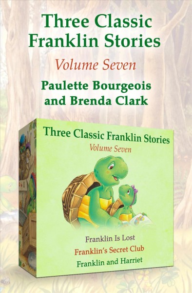 Cover of book: Franklin Is Lost, Franklin's Secret Club, and Franklin and Harriet
