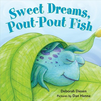 Cover of book: Sweet Dreams, Pout-pout Fish