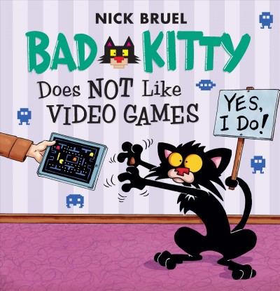 Cover of book: Bad Kitty Does Not Like Video Games