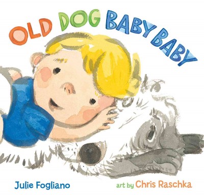 Cover of book: Old Dog Baby Baby