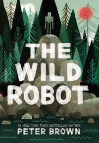Cover of book: The Wild Robot