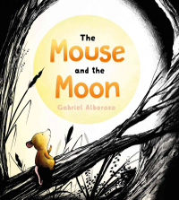 Cover of book: The Mouse and the Moon