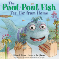Cover of book: The Pout-pout Fish, Far, Far from Home