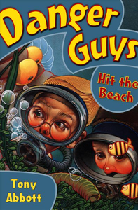 Cover of book: Danger Guys Hit the Beach